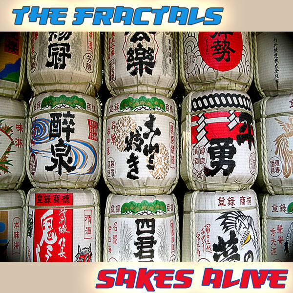The Fractals  -   Sakes Alive (EP)